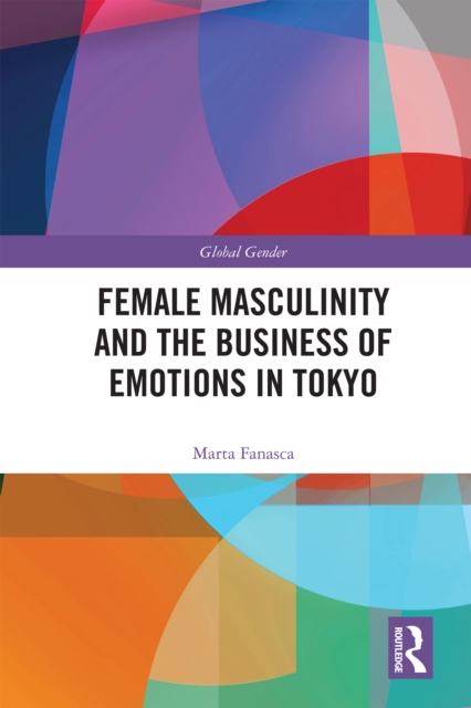 Female Masculinity and the Business of Emotions in Tokyo, EPUB eBook