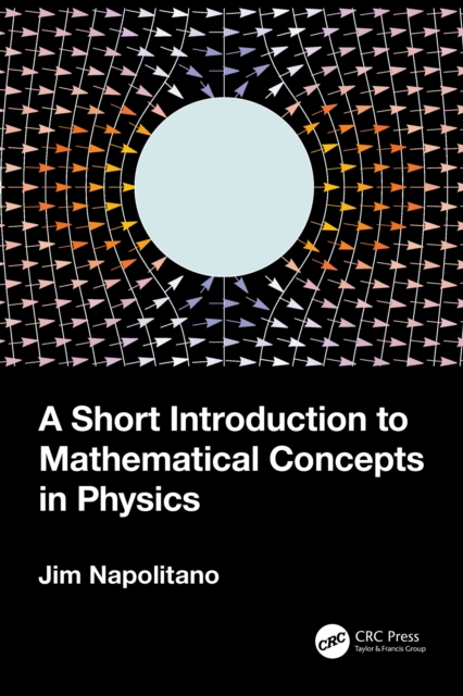 A Short Introduction to Mathematical Concepts in Physics, PDF eBook