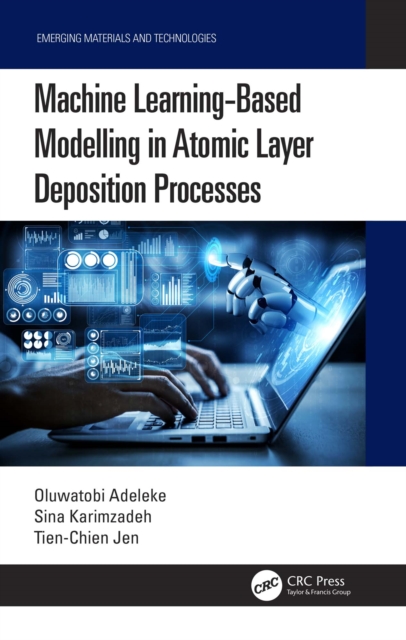 Machine Learning-Based Modelling in Atomic Layer Deposition Processes, EPUB eBook