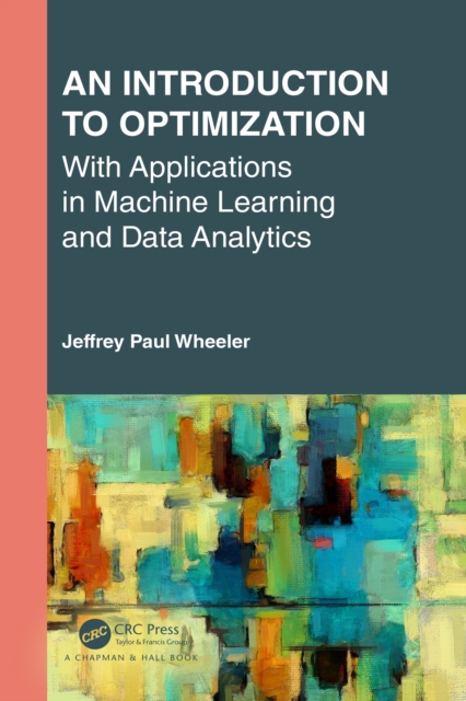 An Introduction to Optimization with Applications in Machine Learning and Data Analytics, EPUB eBook