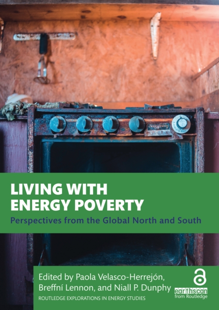 Living with Energy Poverty : Perspectives from the Global North and South, PDF eBook