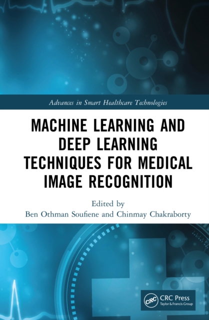 Machine Learning and Deep Learning Techniques for Medical Image Recognition, EPUB eBook