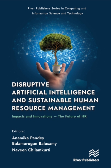 Disruptive Artificial Intelligence and Sustainable Human Resource Management : Impacts and Innovations -The Future of HR, EPUB eBook