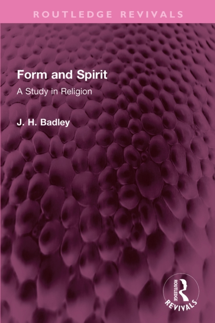 Form and Spirit : A Study in Religion, PDF eBook