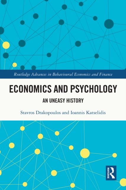 Economics and Psychology : An Uneasy History, EPUB eBook