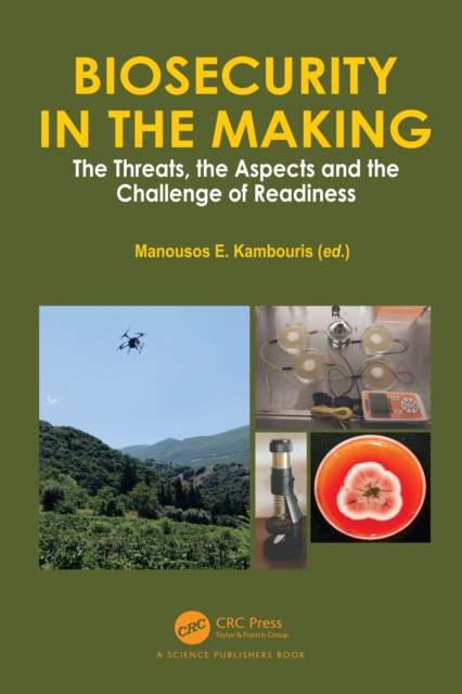 Biosecurity in the Making : The Threats, the Aspects and the Challenge of Readiness, PDF eBook