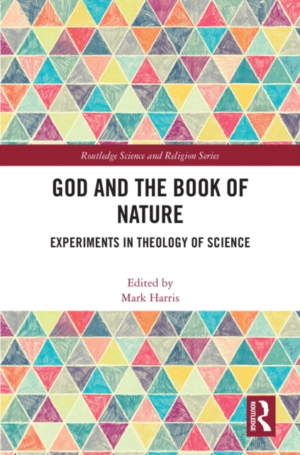 God and the Book of Nature : Experiments in Theology of Science, PDF eBook