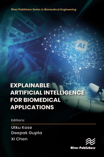Explainable Artificial Intelligence for Biomedical Applications, PDF eBook