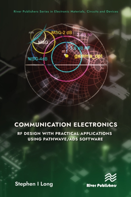 Communication Electronics: RF Design with Practical Applications using Pathwave/ADS Software, EPUB eBook