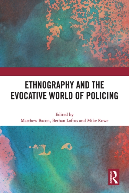 Ethnography and the Evocative World of Policing, EPUB eBook