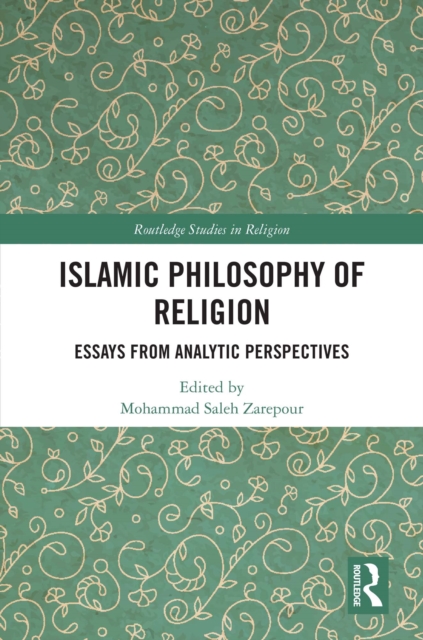 Islamic Philosophy of Religion : Essays from Analytic Perspectives, EPUB eBook