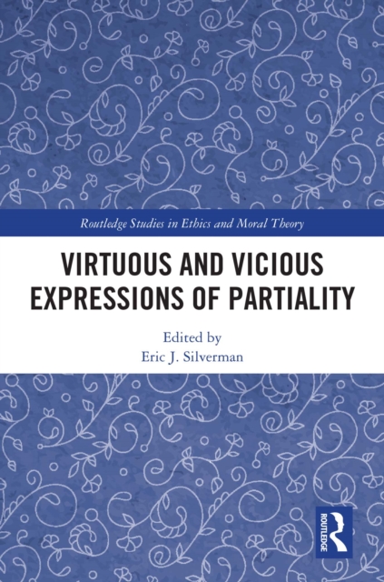Virtuous and Vicious Expressions of Partiality, EPUB eBook