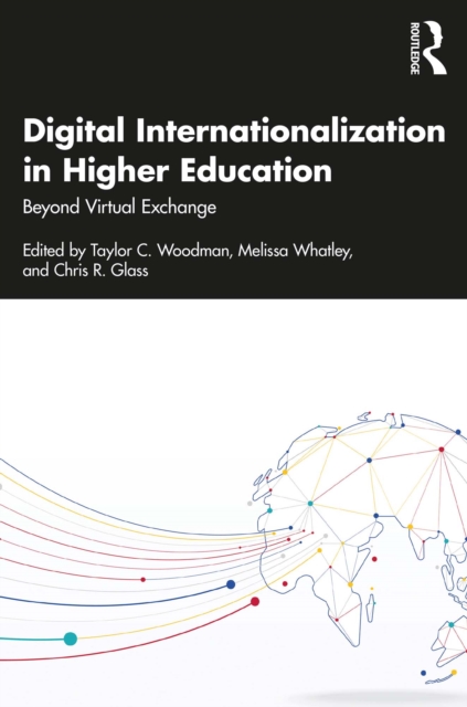 Digital Internationalization in Higher Education : Beyond Virtual Exchange, EPUB eBook