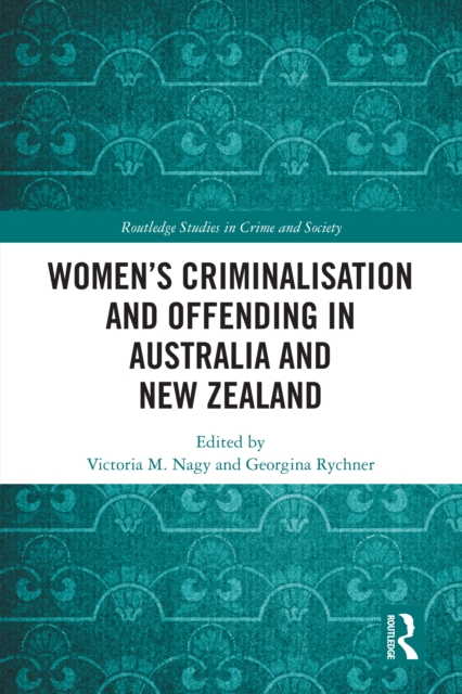 Women's Criminalisation and Offending in Australia and New Zealand, EPUB eBook