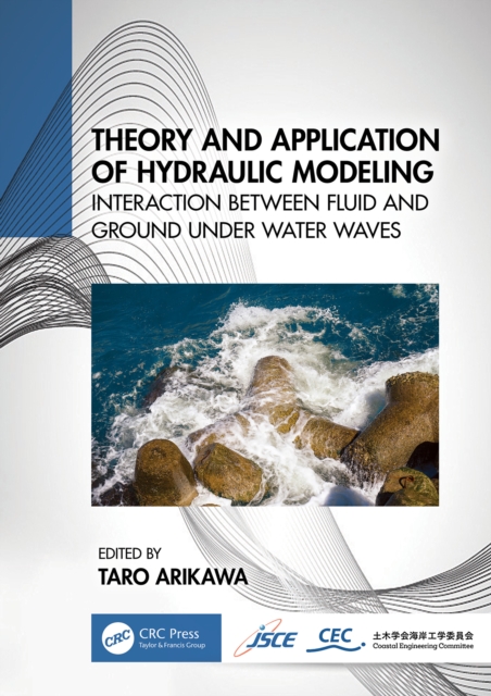 Theory and Application of Hydraulic Modeling : Interaction between Wave and Ground Motion, EPUB eBook