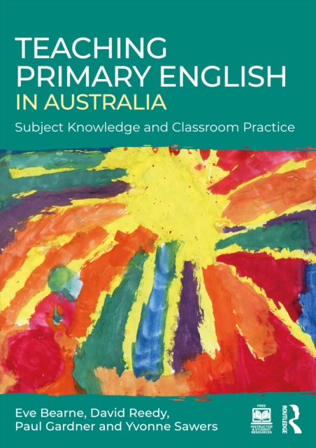Teaching Primary English in Australia : Subject Knowledge and Classroom Practice, PDF eBook