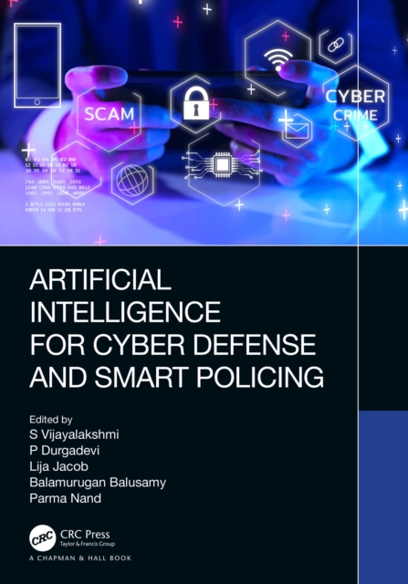 Artificial Intelligence for Cyber Defense and Smart Policing ...