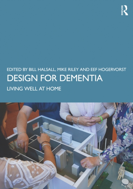 Design for Dementia : Living Well at Home, PDF eBook