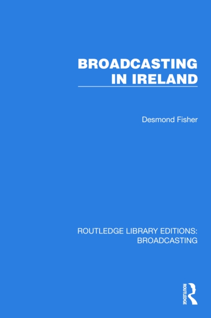 Broadcasting in Ireland, PDF eBook