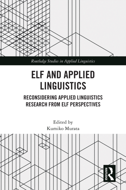 ELF and Applied Linguistics : Reconsidering Applied Linguistics Research from ELF Perspectives, EPUB eBook