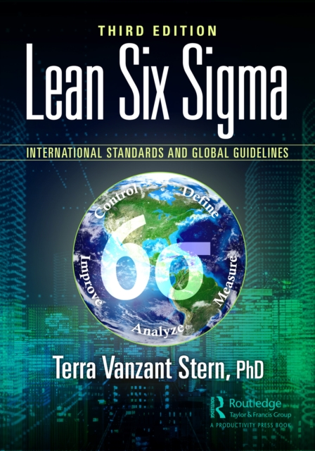 Lean Six Sigma : International Standards and Global Guidelines, PDF eBook