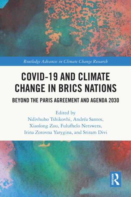 COVID-19 and Climate Change in BRICS Nations : Beyond the Paris Agreement and Agenda 2030, EPUB eBook