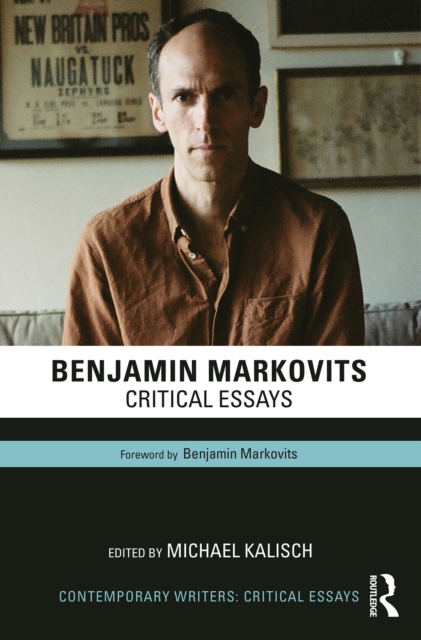Benjamin Markovits : Critical Essays, PDF eBook