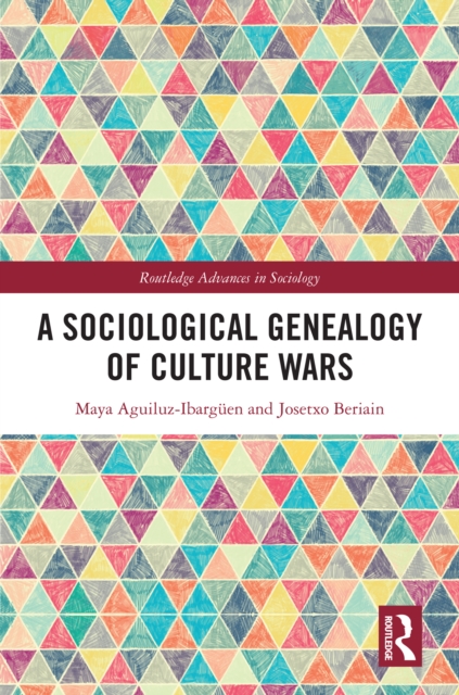 A Sociological Genealogy of Culture Wars, EPUB eBook