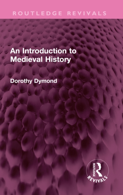 An Introduction to Medieval History, PDF eBook