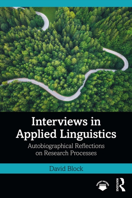 Interviews in Applied Linguistics : Autobiographical Reflections on Research Processes, PDF eBook