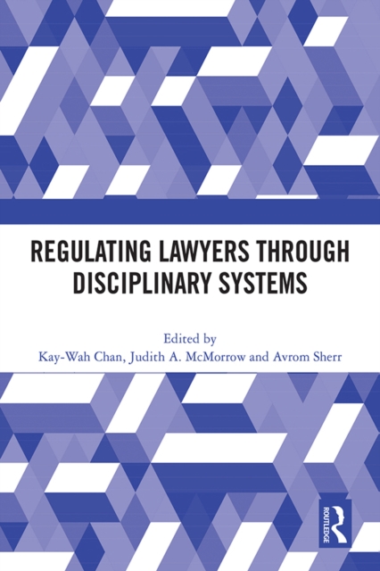 Regulating Lawyers Through Disciplinary Systems, EPUB eBook