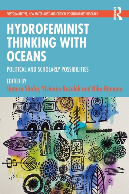 Hydrofeminist Thinking With Oceans : Political and Scholarly Possibilities, EPUB eBook