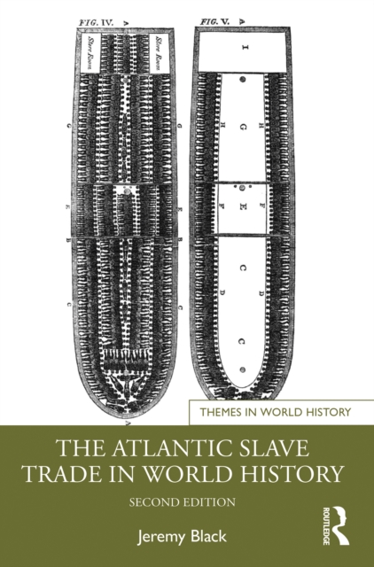 The Atlantic Slave Trade in World History, PDF eBook