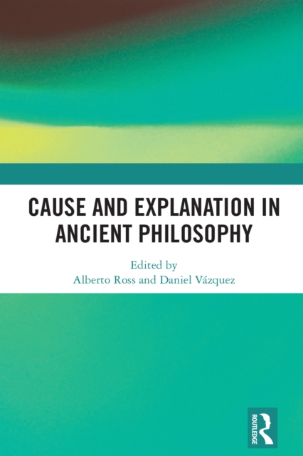 Cause and Explanation in Ancient Philosophy, EPUB eBook