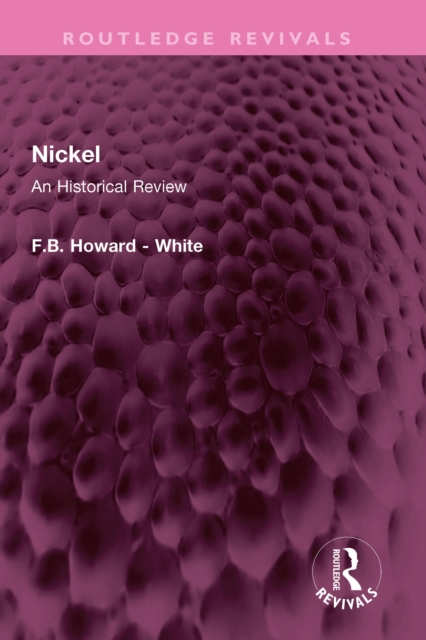Nickel : An Historical Review, EPUB eBook