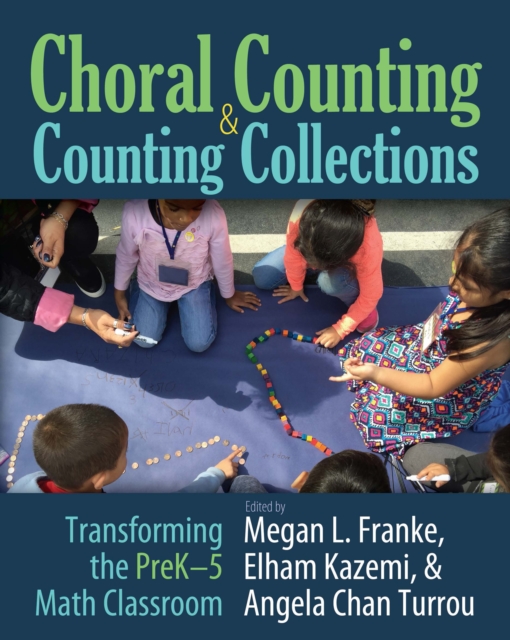 Choral Counting & Counting Collections : Transforming the PreK-5 Math Classroom, PDF eBook