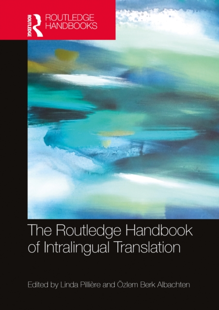 The Routledge Handbook of Intralingual Translation, PDF eBook