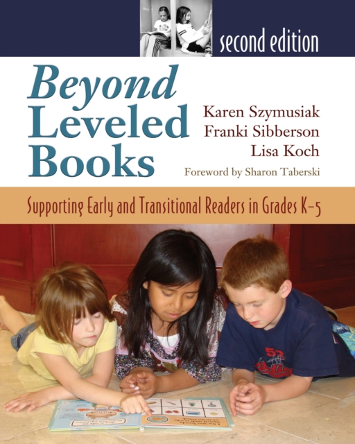 Beyond Leveled Books : Supporting Early and Transitional Readers in Grades K-5, PDF eBook