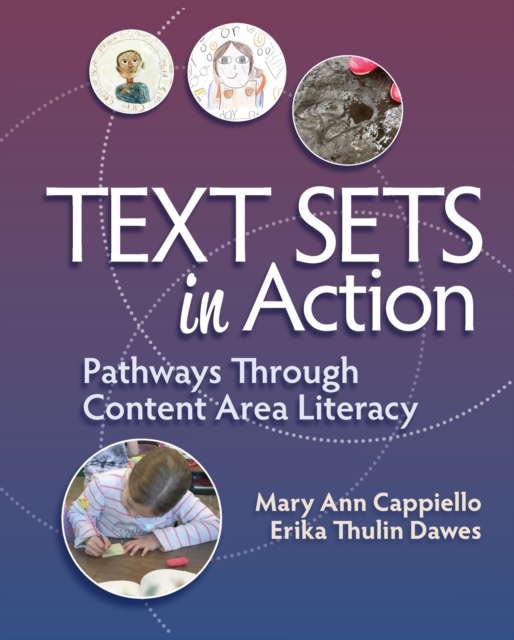 Text Sets in Action : Pathways Through Content Area Literacy, PDF eBook