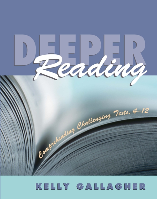 Deeper Reading : Comprehending Challenging Texts, 4-12, PDF eBook