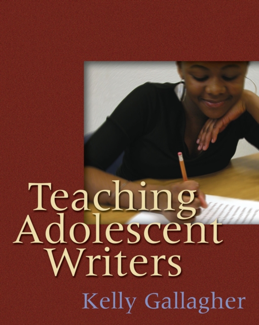 Teaching Adolescent Writers, PDF eBook