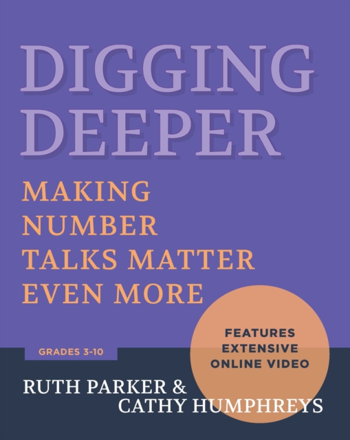 Digging Deeper : Making Number Talks Matter Even More, Grades 3-10, EPUB eBook