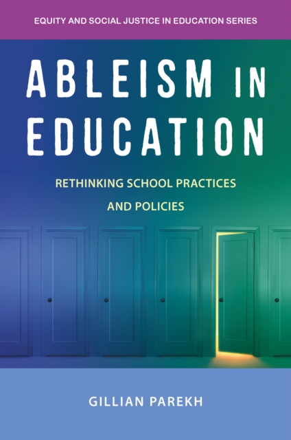 Ableism in Education : Rethinking School Practices and Policies, PDF eBook