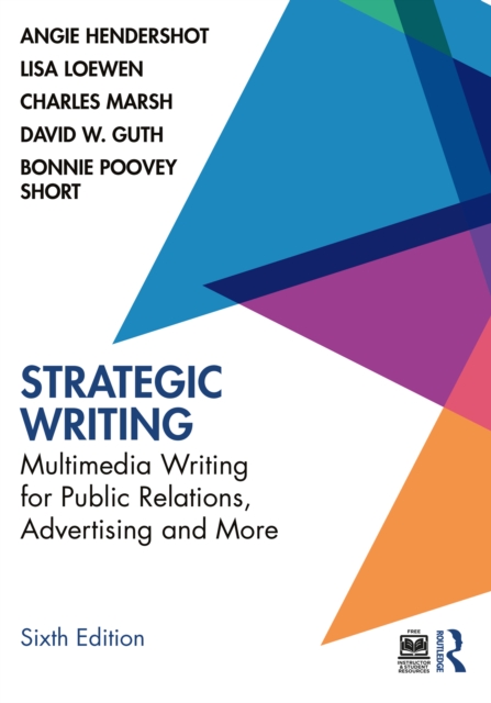Strategic Writing : Multimedia Writing for Public Relations, Advertising and More, PDF eBook