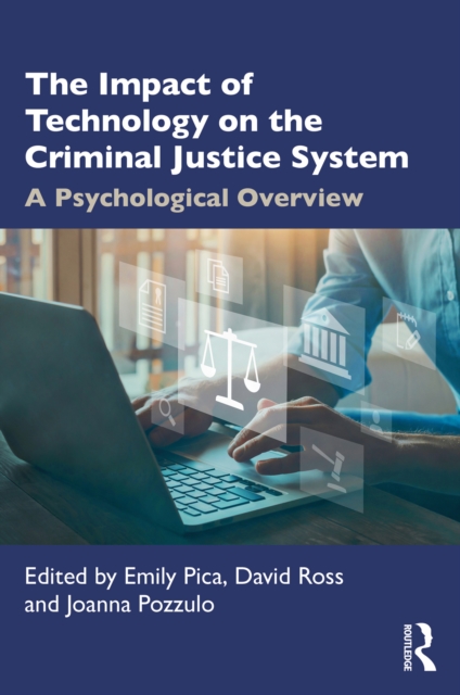 The Impact of Technology on the Criminal Justice System : A Psychological Overview, PDF eBook