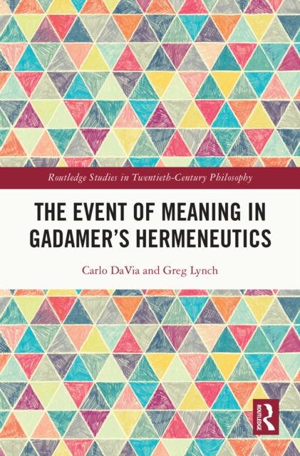 The Event of Meaning in Gadamer's Hermeneutics, EPUB eBook