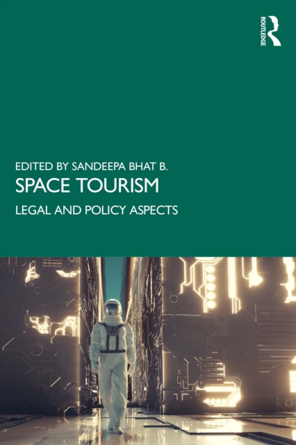 Space Tourism : Legal and Policy Aspects, EPUB eBook