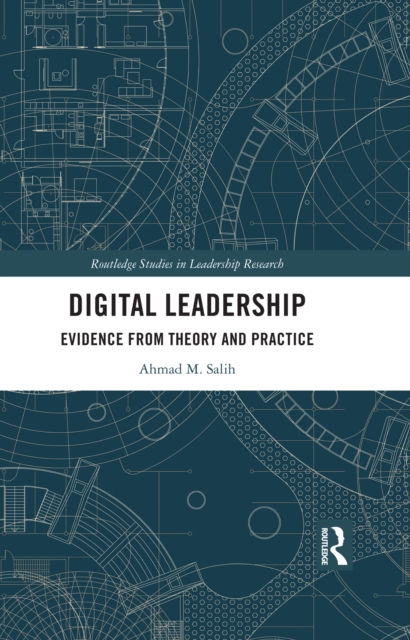 Digital Leadership : Evidence from Theory and Practice, PDF eBook