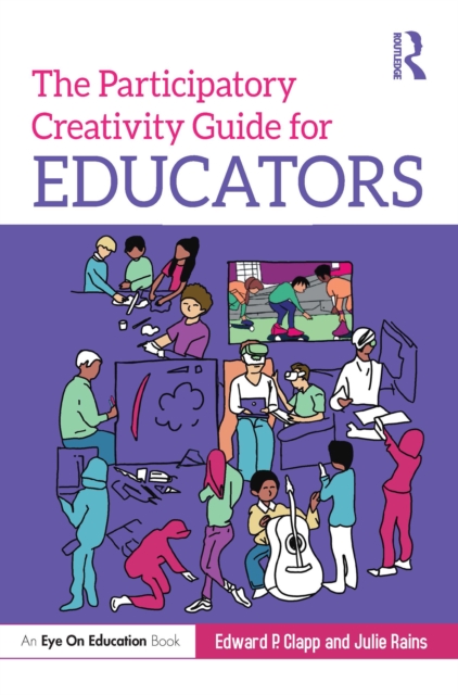 The Participatory Creativity Guide for Educators, PDF eBook