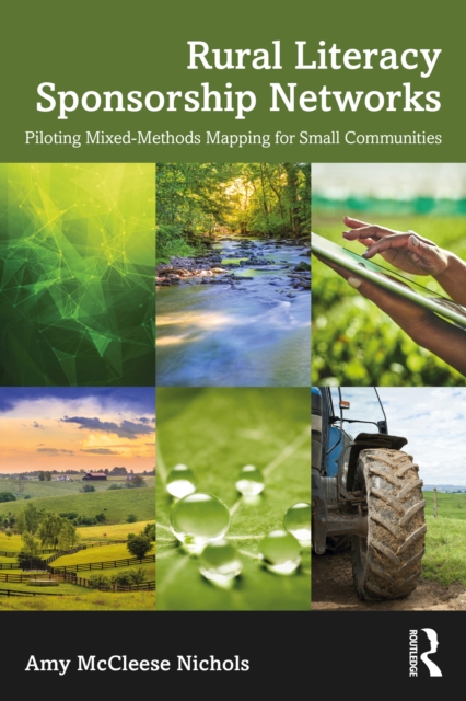 Rural Literacy Sponsorship Networks : Piloting Mixed-Methods Mapping for Small Communities, PDF eBook